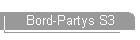 Bord-Partys S3