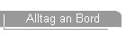 Alltag an Bord