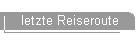 letzte Reiseroute