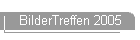 Bilder vomTreffen 2005