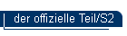 der offizielle Teil/S2