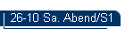 26-10 Sa. Abend/S1