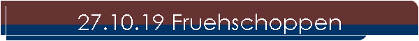 27.10.19 Fruehschoppen