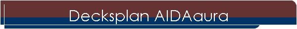 Decksplan AIDAaura