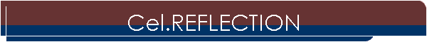 Cel.REFLECTION